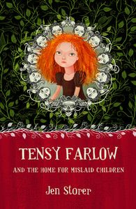 Tensy Farlow and the Home for Mislaid Children